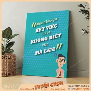 Tranh động lực slogan trang trí - VP826 3 Tranh động lực slogan trang trí - VP826 - Ảnh 2